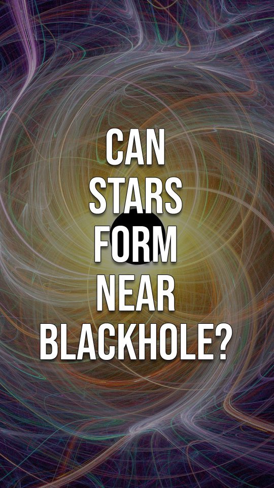 Can stars form near blackholes